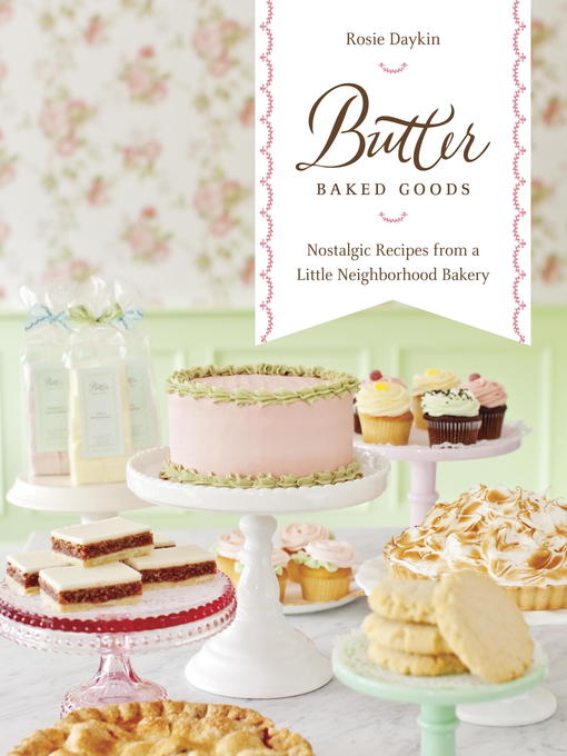 Title details for Butter Baked Goods by Rosie Daykin - Wait list